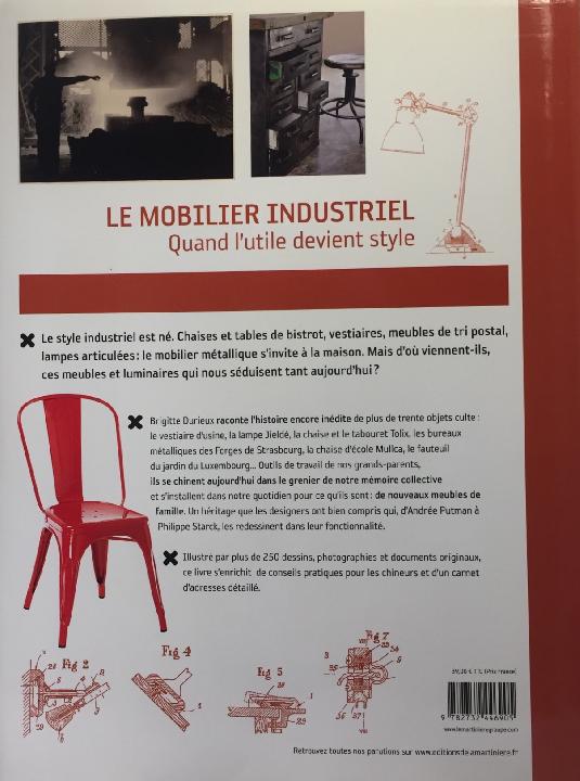 Le mobilier industrial.Quand l'utile devient style