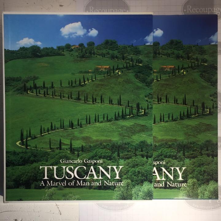 Tuscany. A marvel of man and nature