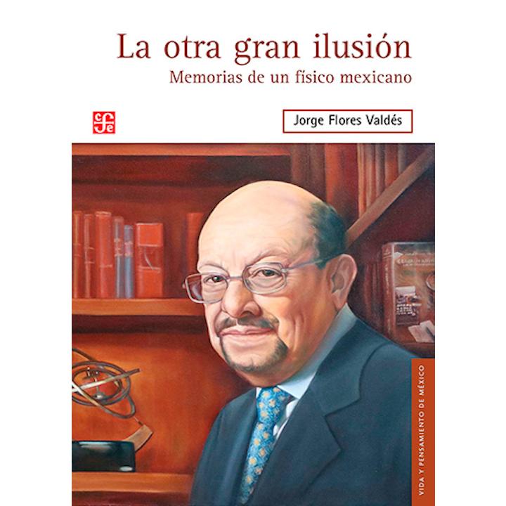 La otra gran ilusión. Memorias...