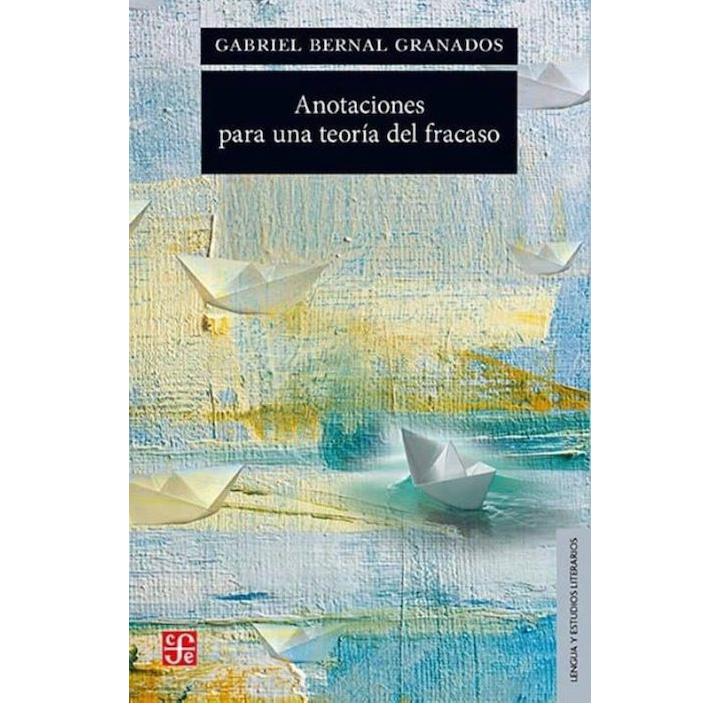 Anotaciones para una teoría del fracaso