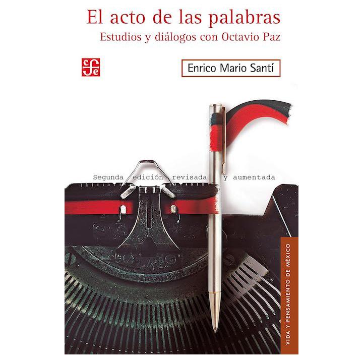 El acto de las palabras. Estudios y diálogos...
