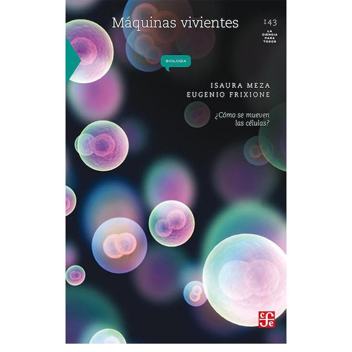 Máquinas vivientes: ¿cómo se mueven las células?